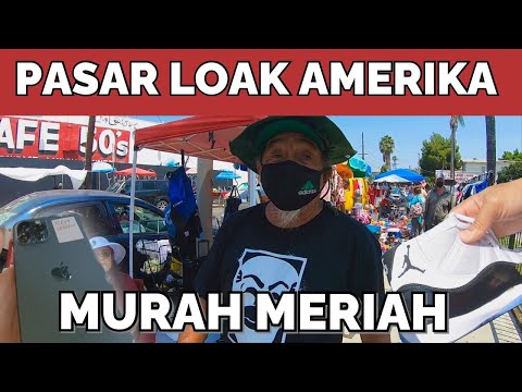 PASAR MALING + LOAK/BEKAS AMERIKA [ Los Angeles ] Barang branded dijual Murah Meriah Pinggiran jalan