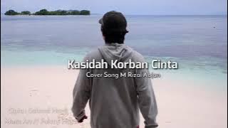 Qasidah Korban Cinta Cover Song M Rizal Abjan