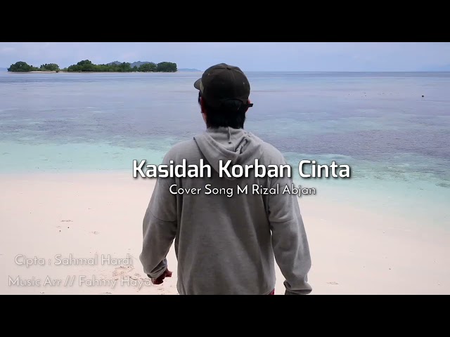 Qasidah Korban Cinta Cover Song M Rizal Abjan class=