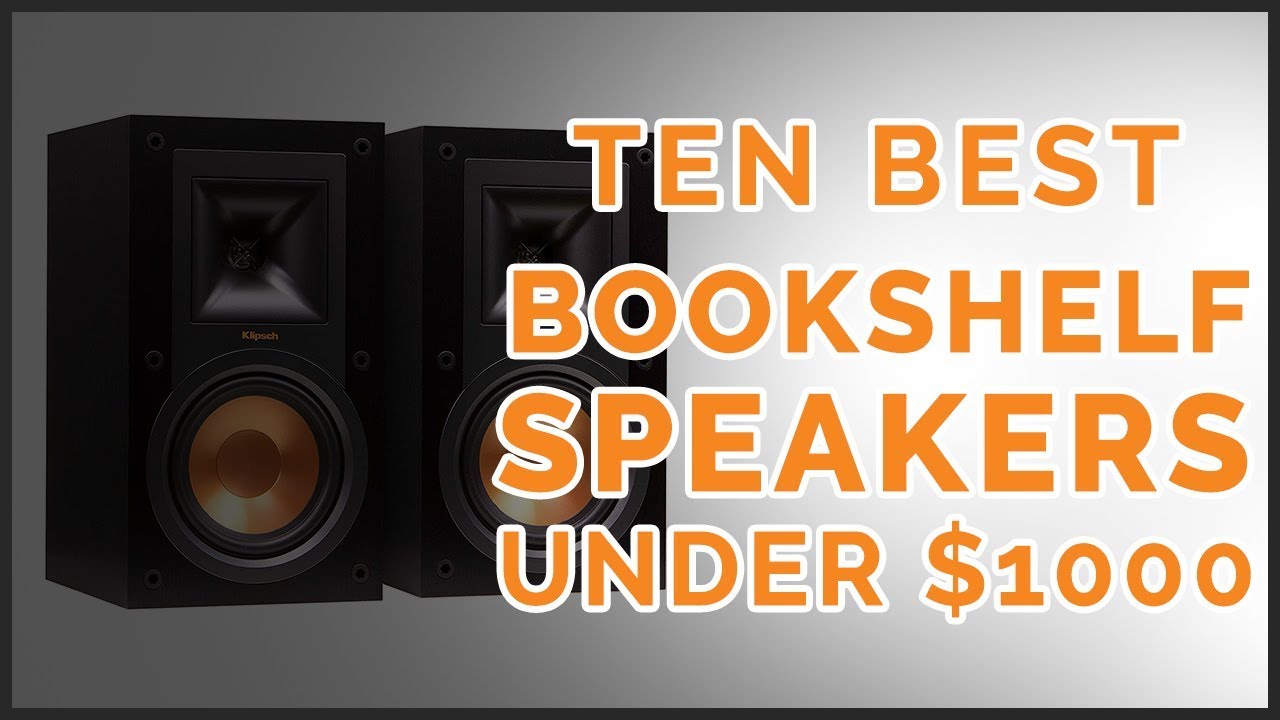 10 Best Bookshelf Speakers Under 1000 Reviews 2018 Youtube