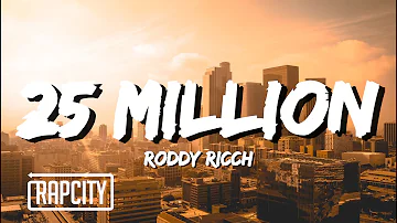 Roddy Ricch - 25 million (Lyrics)