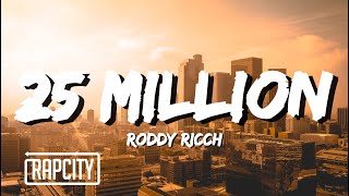 Roddy Ricch - 25 million (Lyrics)