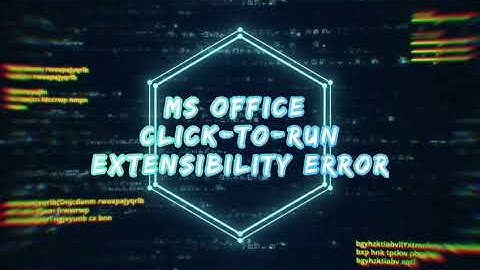 Office 16 Click-to-Run Extensibility error | Office Visio error installation