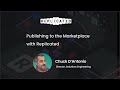 RepliCon Q1 - Publishing to the Marketplace with Replicated