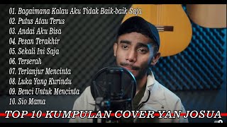 TOP 10 KUMPULAN COVER LAGU YAN JOSUA X FACTOR INDONESIA | TANPA IKLAN