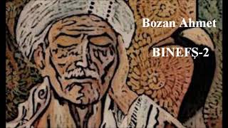 Bozan Ahmet BINEFŞ 2