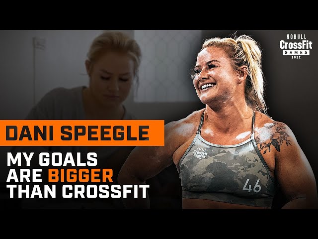 Dani Speegle — My Goals Are Bigger Than CrossFit class=