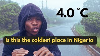 Is this the coldest place in Nigeria?