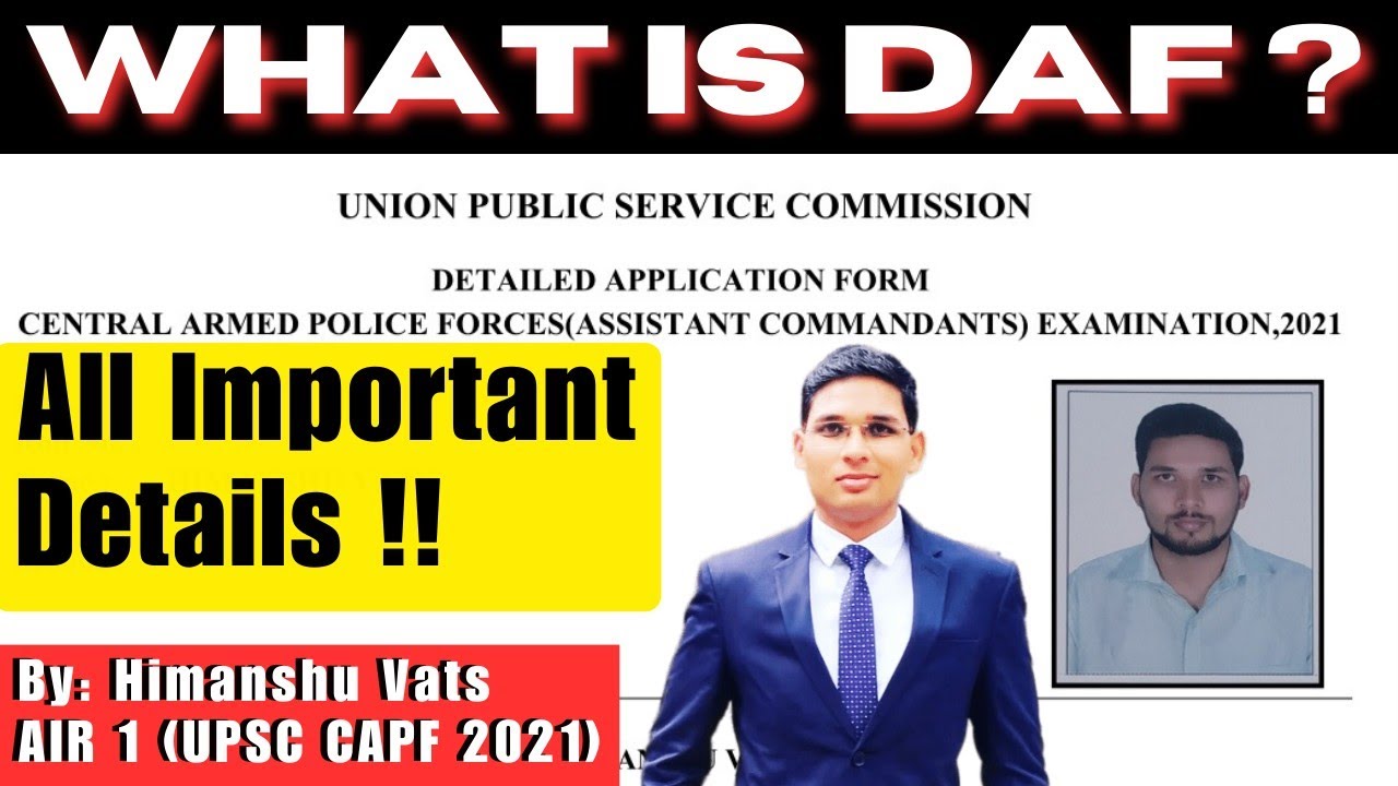 What Is DAF How To Fill DAF For UPSC CAPF Exam Complete Details losing-abraham-lincoln-s-body-youtube