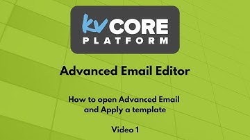 KVCore Training Advanced Email Editor