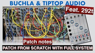 Buchla & Tiptop Audio Patch from scratch with full system feat. Quad Lopass Gate 292t - Patch notes