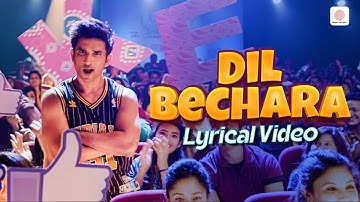 Dil Bechara - Lyrical Video | Sushant Singh Rajput | Sanjana Sanghi | A. R. Rahman Hit Song