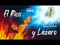 EL RICO Y LÁZARO | Lucas 16:19-31 | Sábado 27/04/2024
