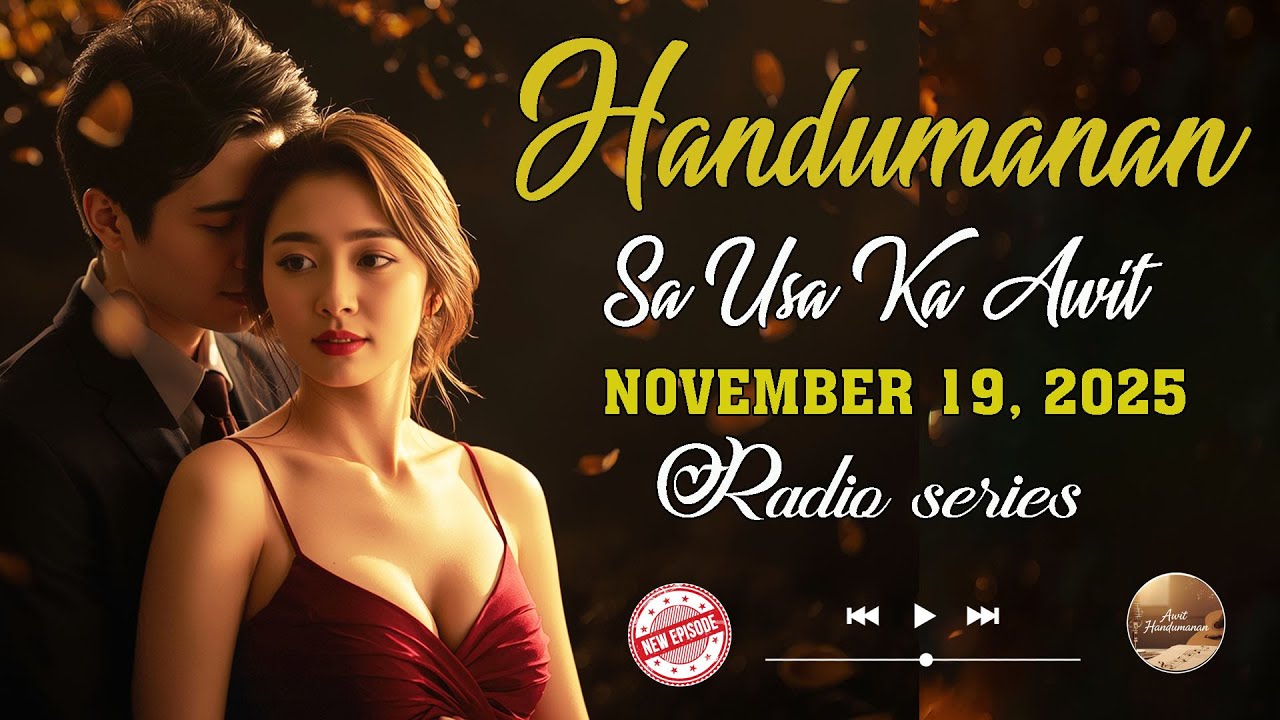 [NEW UPLOADED EPISODE] Handumanan sa Usa Ka awit. | NOVEMBER 19, 2025 #awithandumanan