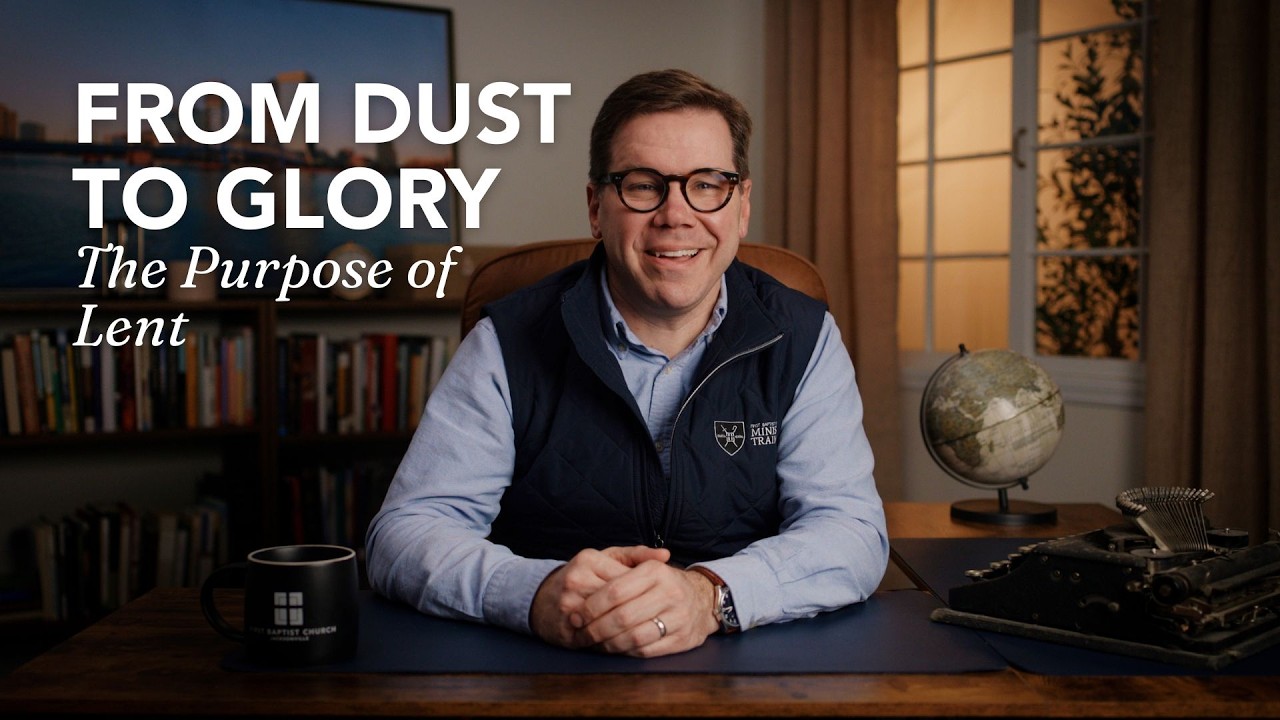 Why Lent Matters: Preparing Our Hearts for Resurrection Hope