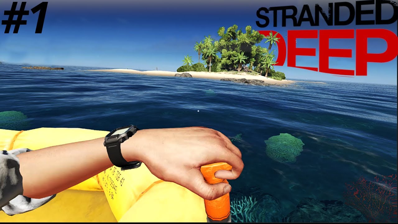 SURVIVE ON YOUR OWN┃Stranded Deep Gameplay - Part 1 - YouTube