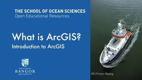 What is ArcGIS? - Introduction to ArcGIS Session 1