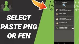 How To Select Paste PNG Or FEN On Chess App screenshot 4