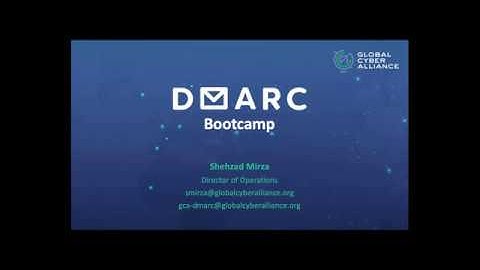 GCA DMARC Bootcamp Weeks 3-4: Technical Details and BIND Demo