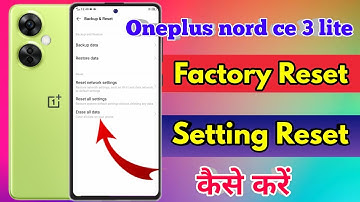 how to reset oneplus nord ce 3 lite, oneplus nord ce 3 lite reset kaise kare