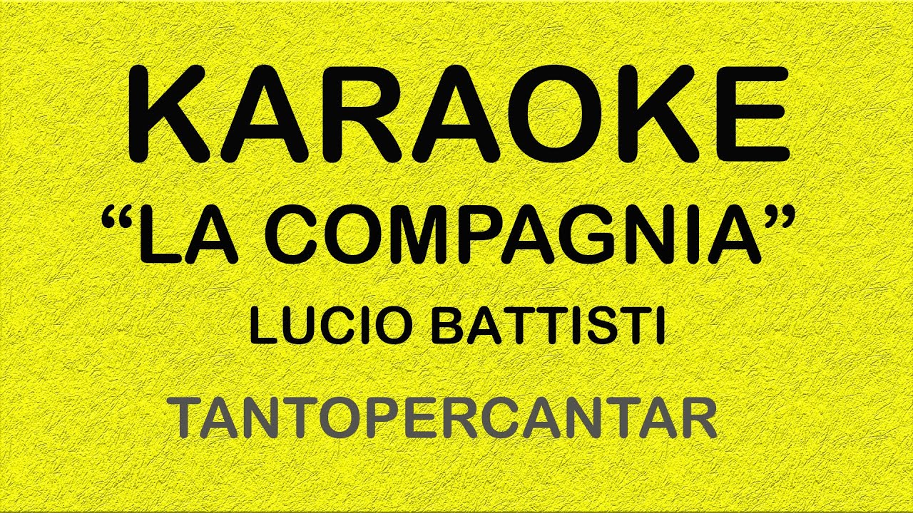 LA COMPAGNIA Lucio Battisti KARAOKE