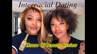 Interracial Dating LIES & ASSUMPTIONS  feat House of Bonang Review & Dr Fox