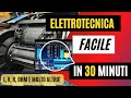 Lezione base di elettrotecnica intensit tensione resistenza legge di ohm e molto altro