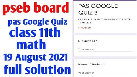 #pseb board pas Google quiz ,19 August 2021 class 11th mathematics, full solution,
