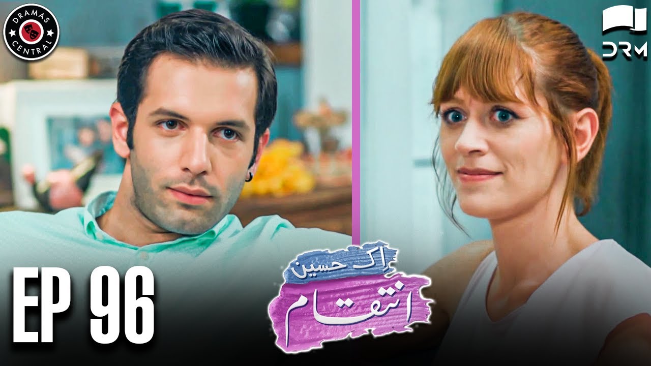 Ek Haseen Intiqam  Episode 96  Sweet Revenge  Turkish Drama  Urdu Dubbing  RI1N