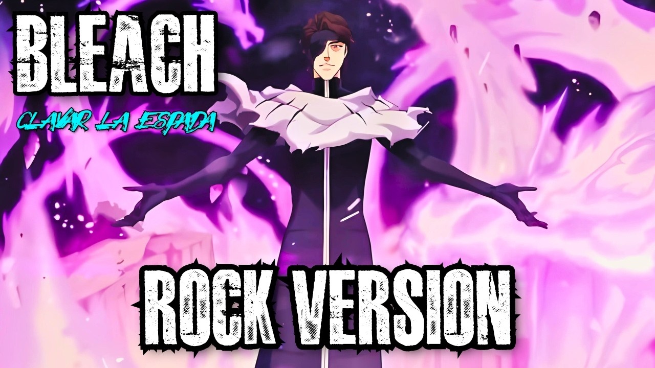 Clavar La Espada BLEACH OST Epic Rock Cover