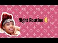 Night Routine🥰🌜