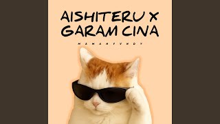 Aishiteru X Garam Cina (Preview)