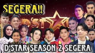 SEGERAA D'STAR SEASON 2 !! INILAH 30 PESERTA YANG IKUT D'STAR 2 INDOSIAR