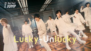 Hey! Say! JUMP - Lucky-Unlucky [ ]