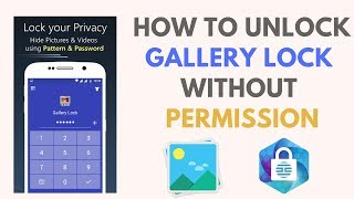 How To Unlock Gallery Lock Without Permission screenshot 1