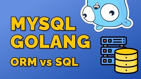 Banco de dados SQL em Golang (ORM vs SQL)