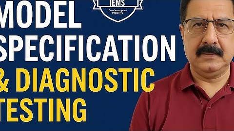 Model Specification & Diagnostic Testing Vol 17  Econometrics Series by Dr. Ajay Bhatia IEMS Academy