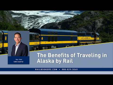 The Benefits of Traveling in Alaska by Rail