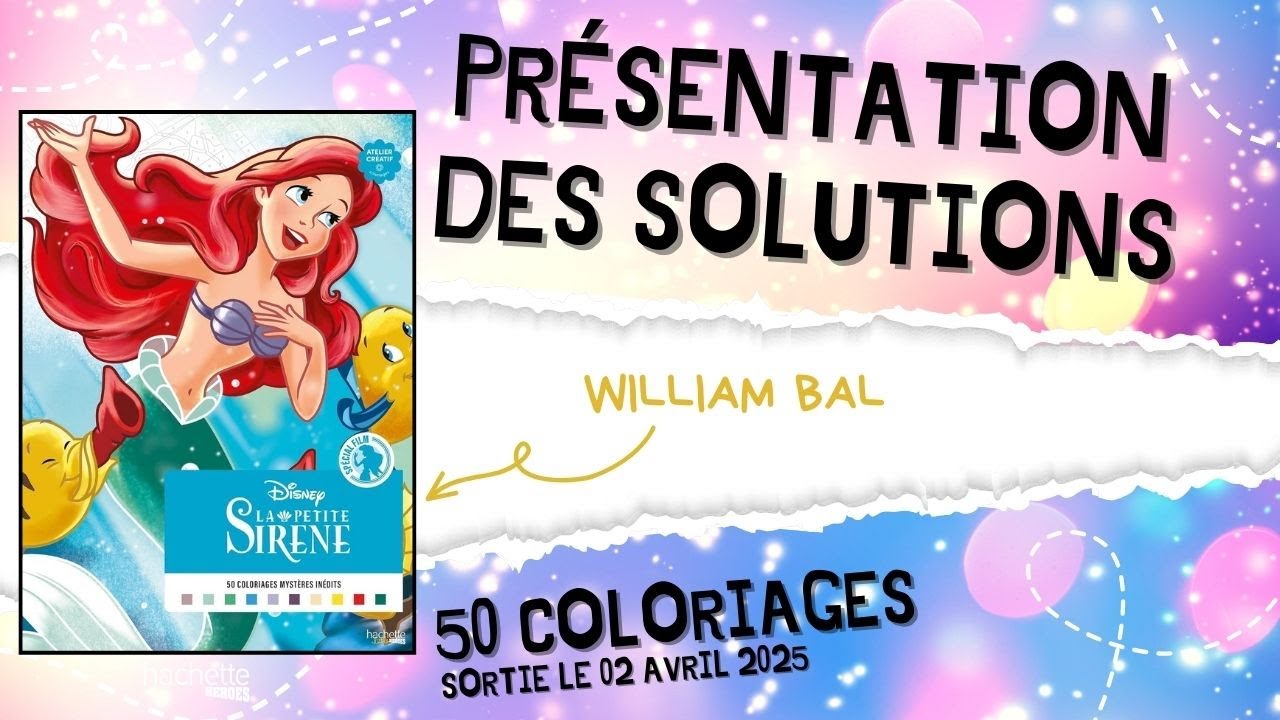 La petite sirène - Coloriages mystères Spécial Film - Hachette Heroes - SOLUTIONS