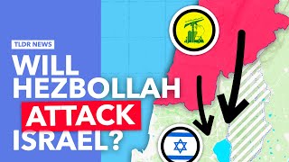 Will Hezbollah Attack Israel from Lebanon?
