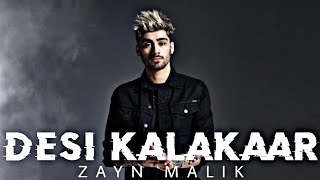 Desi Kalakaar Ft. Zayn Malik Zayn Malik Edit Prexon