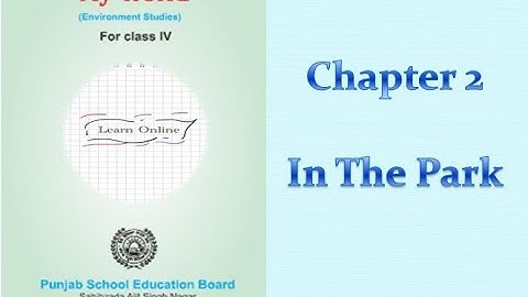 Class 4th|EVS|PSEB| Chapter 2[In The Park]
