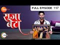 Rajaa betaa  full ep  117  purva vedant rahul pankhuri sanju sumati manjula  zee tv