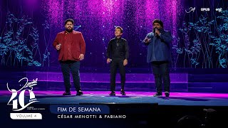 Fim de Semana - Ao Vivo - Daniel, César Menotti &amp; Fabiano | DVD Daniel 40 Anos