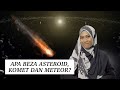 Apa Beza Asteroid, Komet dan Meteor?