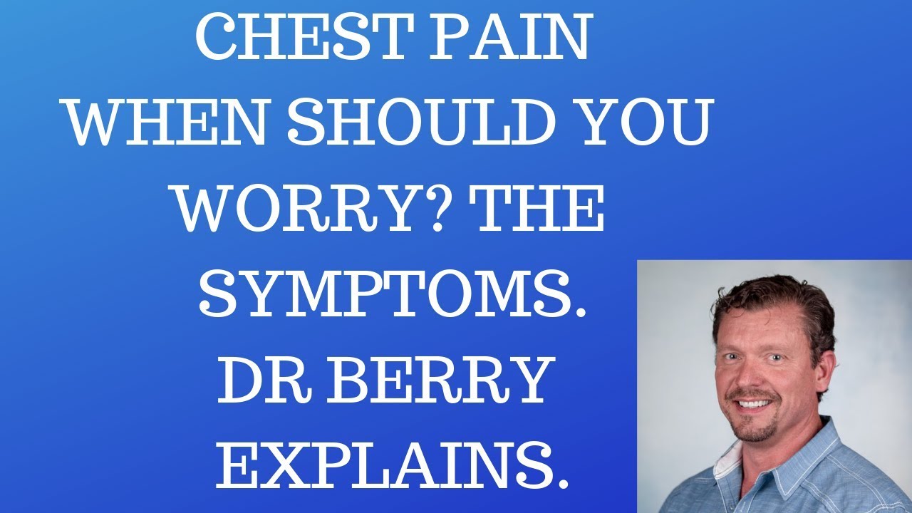 Chest Pain When Should You Worry? Dr Berry Explains. YouTube