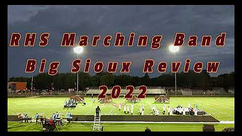 2022 RHS Marching Band Big Sioux Review