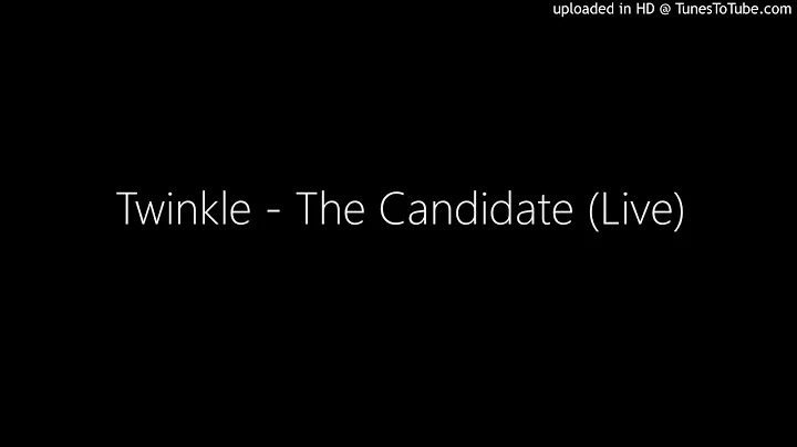 Twinkle - The Candidate (Live)