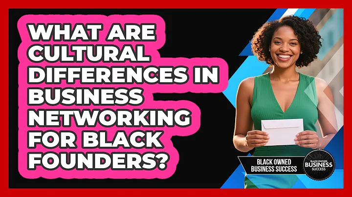 What Are Cultural Differences In Business Networking For Black Founders?