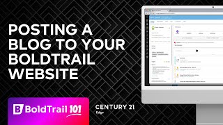 BoldTrail PRO 101: Posting a Blog to Your BoldTrail PRO Website